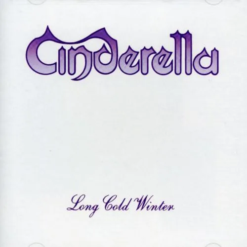 Cinderella 「Long Cold Winter」 Cinderella - Long Cold Winter - Zeitgeist Music