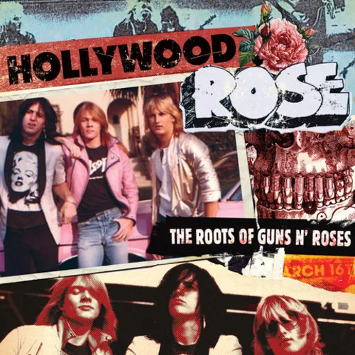 Hollywood Rocks！ ガンズアンドローゼス Guns N’Roses Hollywood Rose - The Roots Of Guns N' Roses - Zeitgeist Music